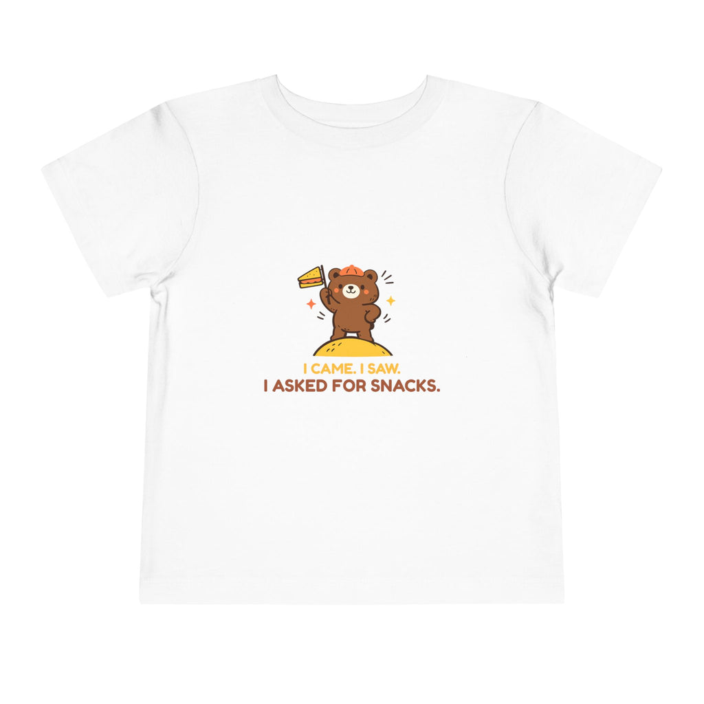 Toddler Tee — Cute Bear "I Came. I Saw. I Asked for Snacks." Kids T‑Shirt